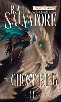 The Ghost King: Transitions, Book III - R.A. Salvatore