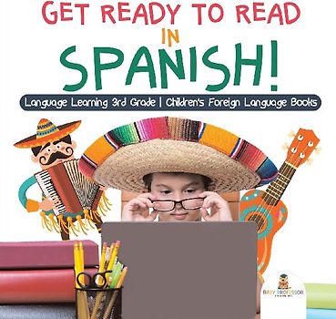 Get Ready to Read in Spanish! Language Learning 3rd Grade | Children's Foreign Language Books