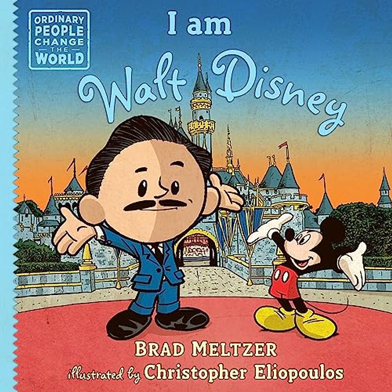 I am Walt Disney (Ordinary People Change the World)