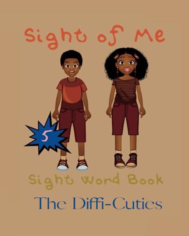 Sight of Me: Sight Word Book: The Diffi'Cuties (Sight of Me: Sight Word Book “Diffi’Cuties”)