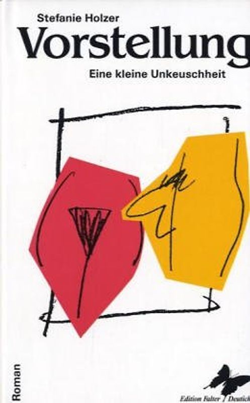 Vorstellung. Eine kleine Unkeuschheit