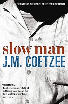 Slow Man - J.M. Coetzee
