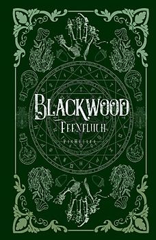Blackwood: Feenfluch (Blackwood Reihe, Band 3)