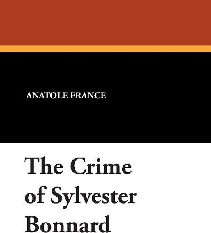 The Crime of Sylvester Bonnard