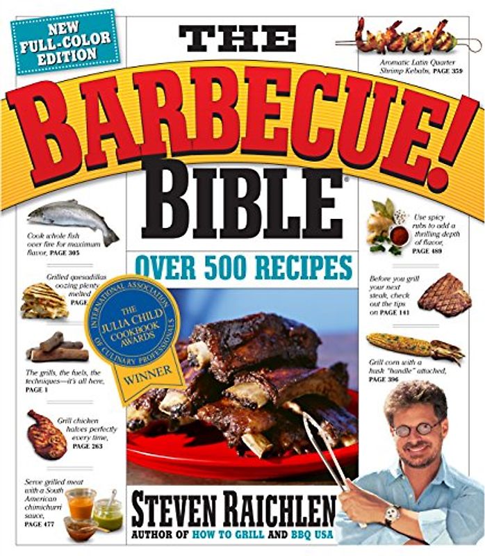 The Barbecue Bible. 10th Anniversary Edition: Over 500 Recipes - Steven Raichlen