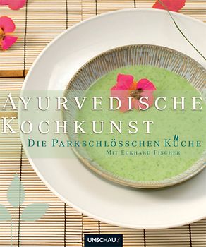 Ayurvedische Kochkunst