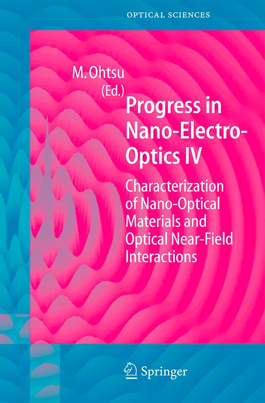 Progress in Nano-Electro Optics IV