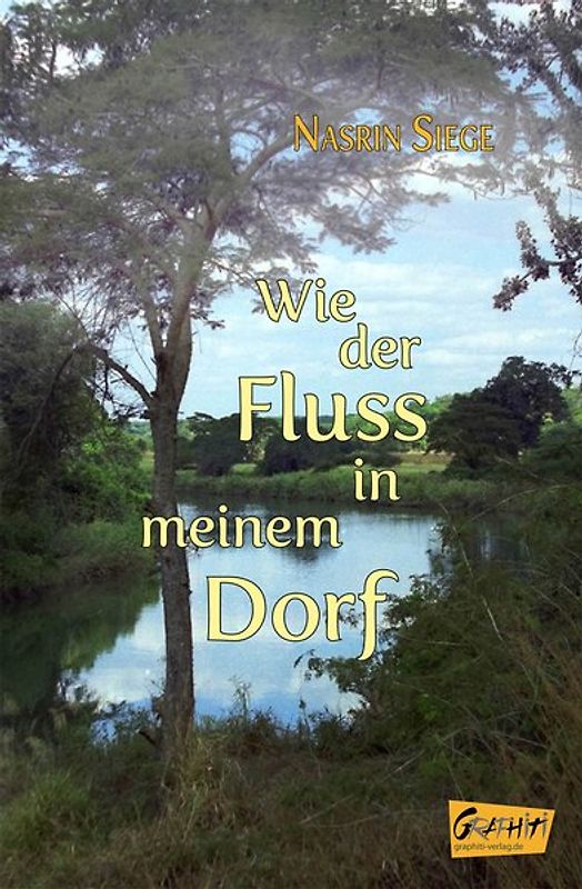 Wie der Fluss in meinem Dorf