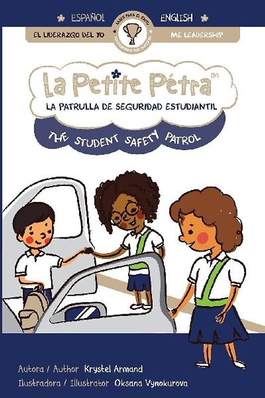 LA PATRULLA DE SEGURIDAD ESTUDIANTIL | THE STUDENT SAFETY PATROL