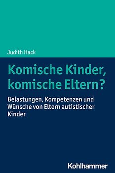 Komische Kinder, komische Eltern?