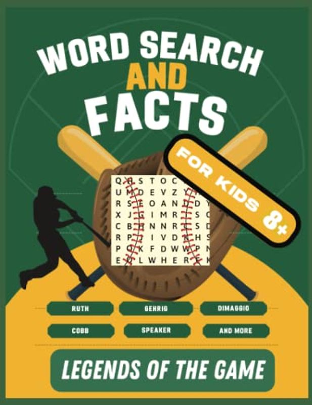 Word Search and Facts For Kids Legends of the Game: Baseball Word Search, 50 Word Searches with Associated Fact Page, For Kids 8+