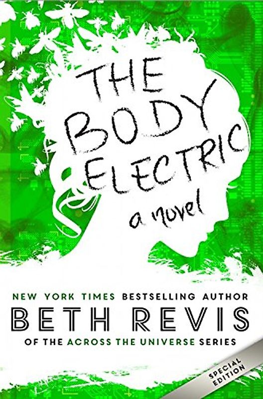 The Body Electric: Special Edition - Revis, Beth