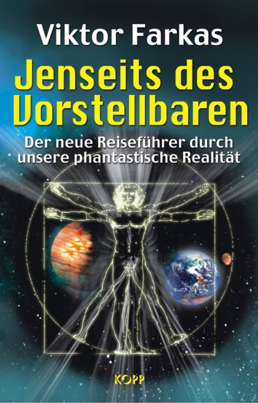Jenseits des Vorstellbaren. Der neue Reiseführer durch unsere phantastische Realität