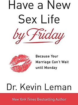 Have a New Sex Life by Friday