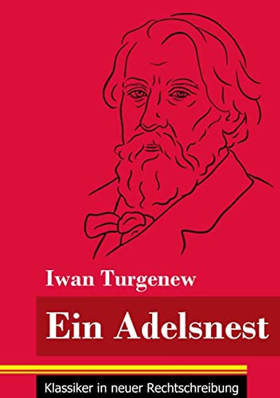 Ein Adelsnest: (Band 169, Klassiker in neuer Rechtschreibung)