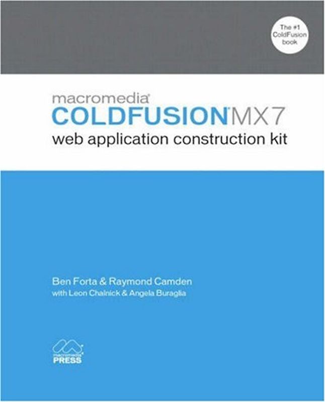 Macromedia Coldfusion MX 7 Web Application Construction Kit
