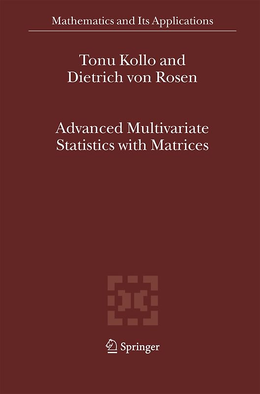 Advanced Multivariate Statistics with Matrices