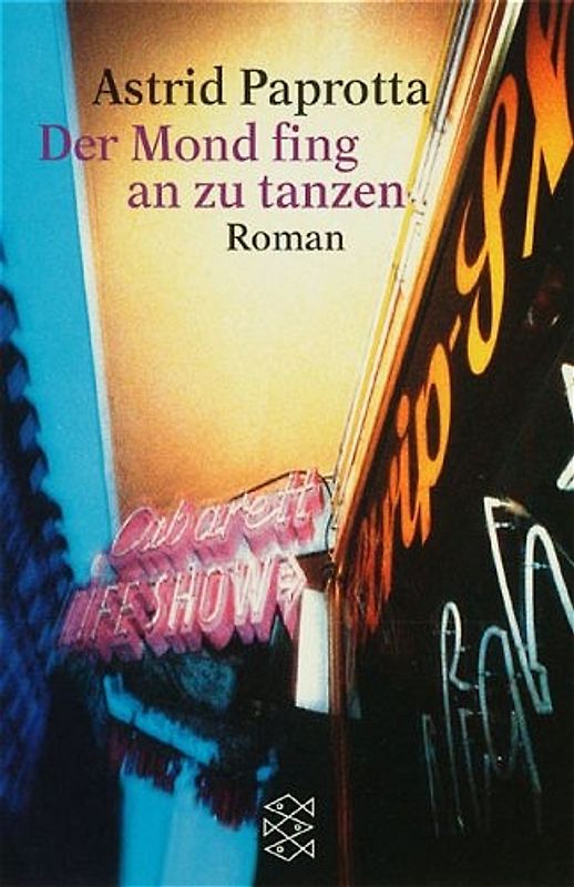 Der Mond fing an zu tanzen. Roman