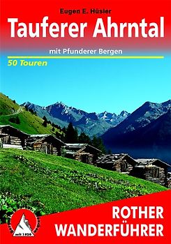 Tauferer Ahrntal. mit Pfunderer Bergen. 50 Touren. Mit GPS Tracks