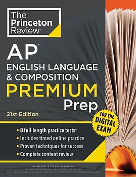Princeton Review AP English Language & Composition Premium Prep, 21st Edition