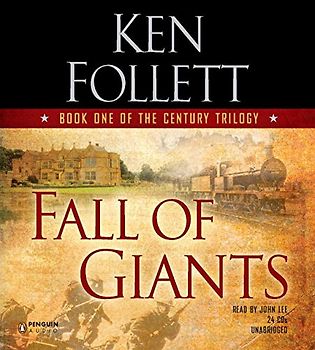 Fall of Giants (Century Trilogy) - Ken Follett