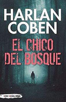 El chico del bosque (Serie Negra)