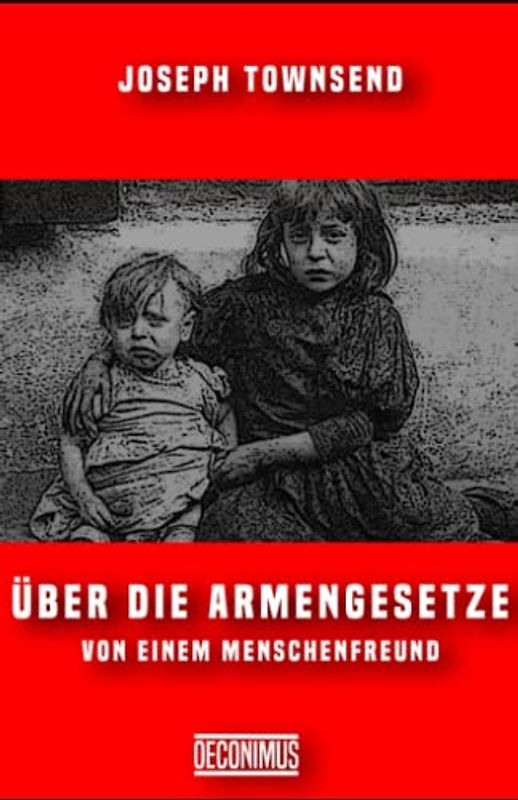 Über die Armengesetze: Von einem Menschenfreund
