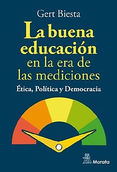 La buena educación. Ética, Política y Democracia