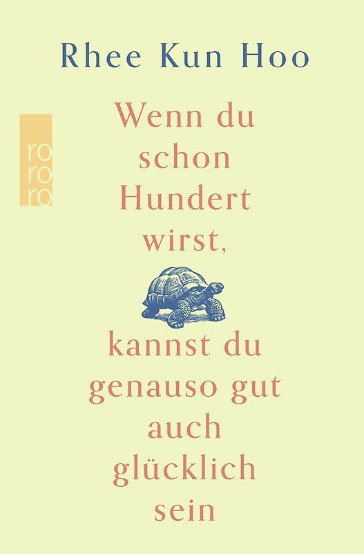 Wenn du schon hundert wirst, kannst du genauso gut auch glücklich sein