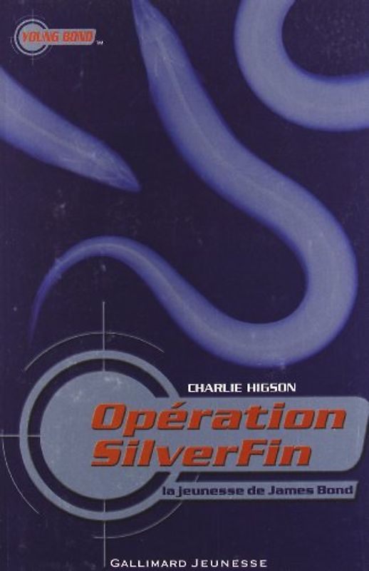 Opération SilverFin : La jeunesse de James Bond - Higson, Charlie