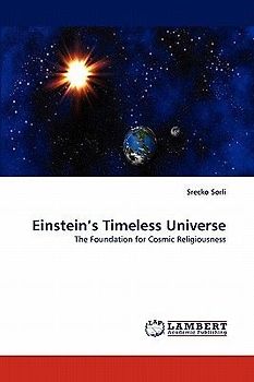 Einstein''s Timeless Universe