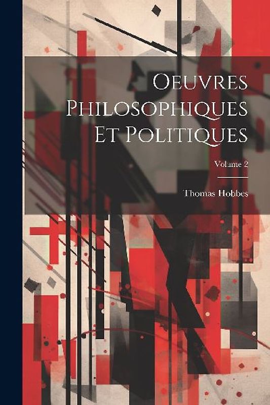 Oeuvres Philosophiques Et Politiques; Volume 2
