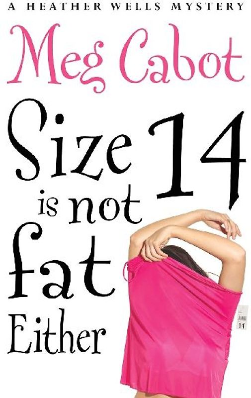 Size 14 is Not Fat Either
