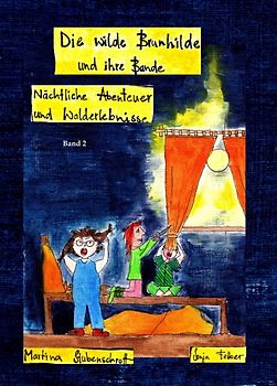 Die wilde Brunhilde und ihre Bande