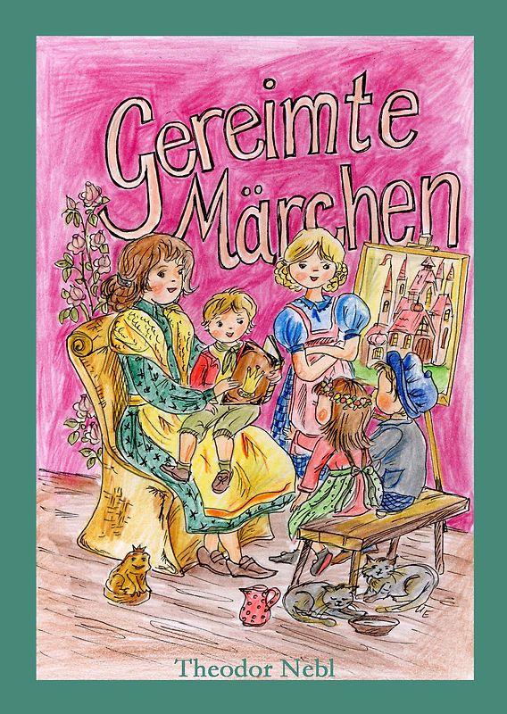 Gereimte Märchen Band 1