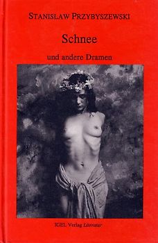 Werke, Aufzeichnungen und ausgewählte Briefe. Gesamtausgabe mit einem... / Schnee