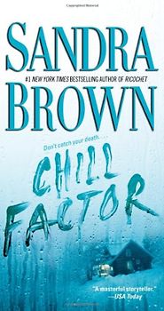 Chill Factor: A Novel - Sandra Brown