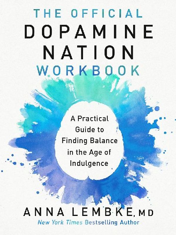 The Official Dopamine Nation Workbook