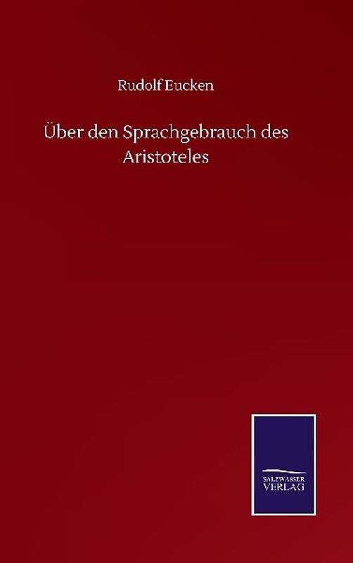 Über den Sprachgebrauch des Aristoteles