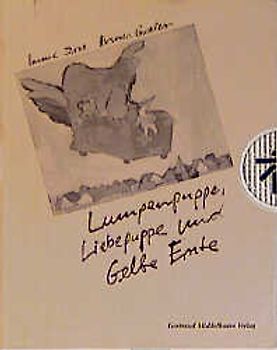 Lumpenpuppe, Liebepuppe und Gelbe Ente