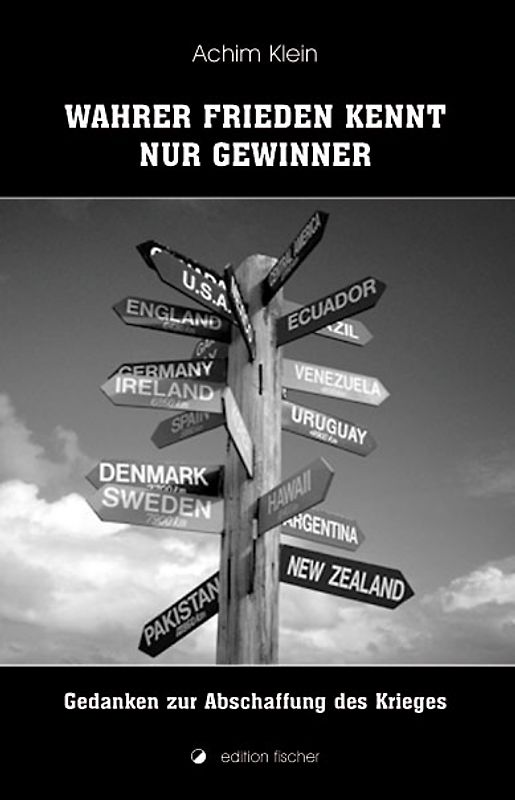 Wahrer Friede kennt nur Gewinner