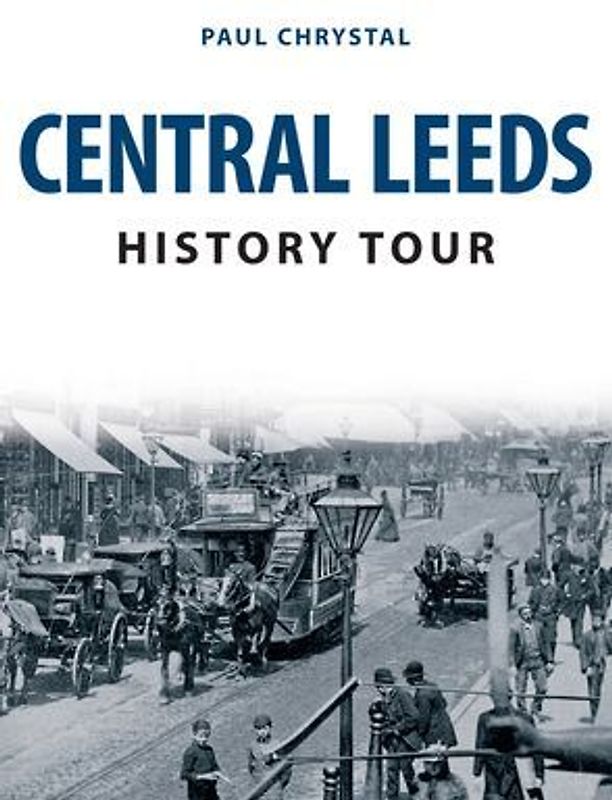 Central Leeds History Tour