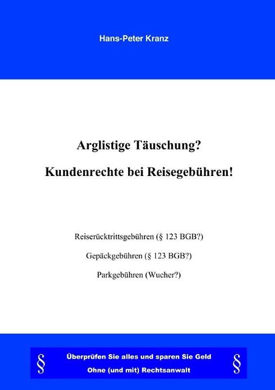 Arglistige Täuschung? Kundenrechte bei Reisegebühren!