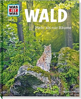 WAS IST WAS Band 134 Wald. Mehr als nur Bäume