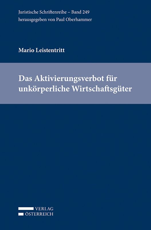 Das Aktivierungsverbot für unkörperliche Wirtschaftsgüter