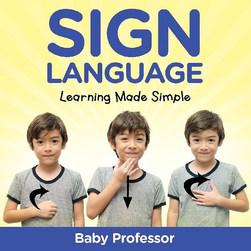 Sign Language Workbook for Kids - Learning Made Simple