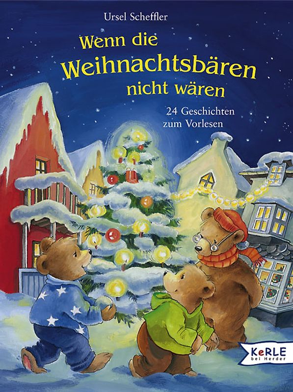 Wenn die Weihnachtsbären nicht wären