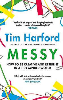 Messy: How to Be Creative and Resilient in a Tidy-Minded World
