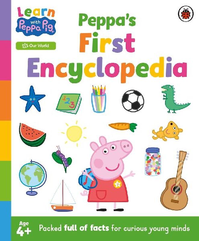 Learn with Peppa: Peppa's First Encyclopedia