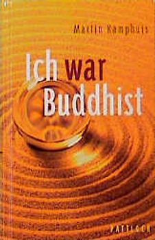 Ich war Buddhist